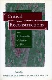 Critical Reconstructions: The Relationship of Fiction and Life