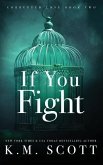 If You Fight (Corrupted Love #2): Special Edition Paperback