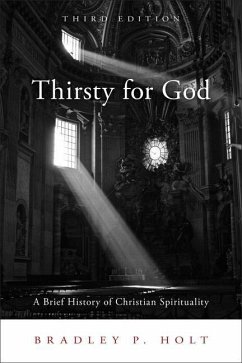 Thirsty for God - Holt, Bradley P