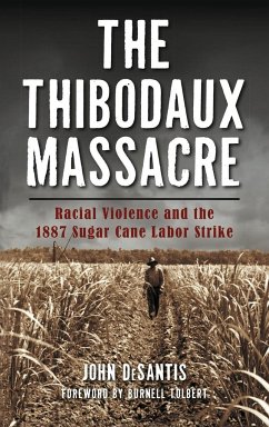 The Thibodaux Massacre - Desantis, John