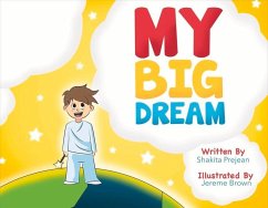 My Big Dream: Volume 1 - Prejean, Shakita