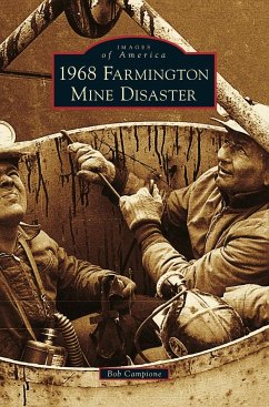 1968 Farmington Mine Disaster - Campione, Bob