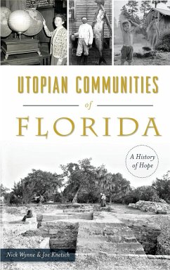 Utopian Communities of Florida - Wynne, Nick; Knetsch, Joe