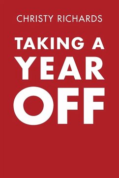 Taking a Year Off - Richards, Christy