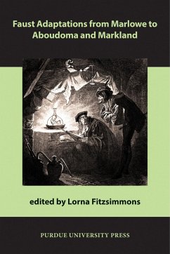 Faust Adaptations from Marlowe to Aboudoma and Markland (eBook, ePUB) - Fitzsimmons, Lorna