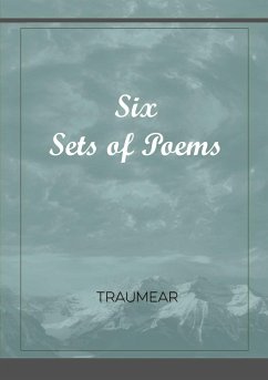 Six Sets of Poems - Traumear