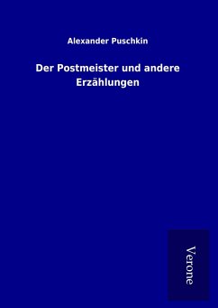 Der Postmeister und andere Erzählungen - Puschkin, Alexander