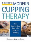 The Guide to Modern Cupping Therapy