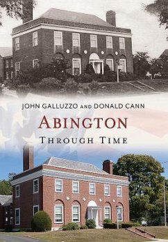 Abington Through Time - Galluzzo, John; Cann, Donald