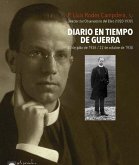 Diario en tiempo de guerra : 20 de julio de 1936-22 de octubre de 1938