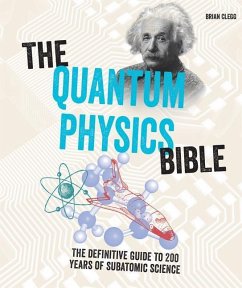 The Quantum Physics Bible - Clegg, Brian