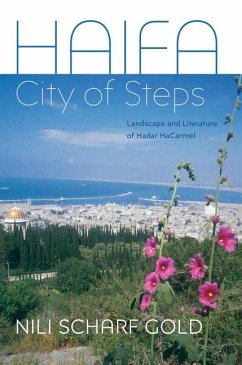 Haifa: City of Steps - Gold, Nili Scharf