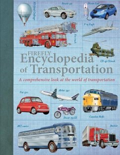 Firefly Encyclopedia of Transportation - Graham, Ian; Wilkinson, Philip; Nahum, Andrew