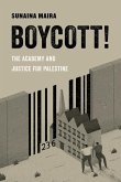 Boycott!: The Academy and Justice for Palestine Volume 4