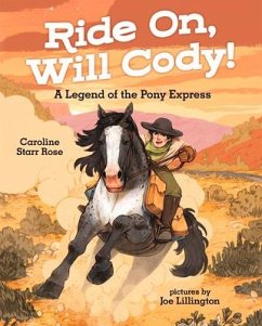 Ride On, Will Cody! - Rose, Caroline Starr