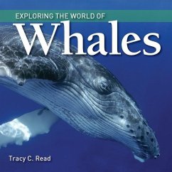 Exploring the World of Whales - Read, Tracy C