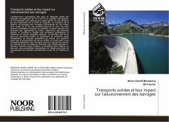 Transports solides et leur impact sur l¿alluvionnement des barrages - Benaicha, Amar Cherif;Fourar, Ali