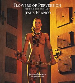 Flowers of Perversion, Volume 2 - Thrower, Stephen;Grainger, Julian