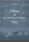 Ethics, or the Science of Conduct
