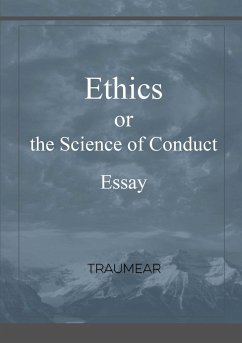 Ethics, or the Science of Conduct - Traumear