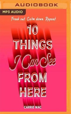 10 Things I Can See from Here - Mac, Carrie