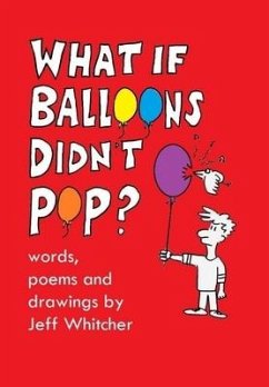 What If Balloons Didn't POP? - Whitcher, Jeff