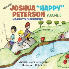 Come Meet Joshua &quote;Happy&quote; Peterson: Volume 3 Happy's Surprise!