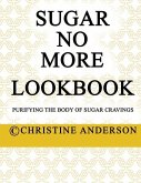 Sugar No More Lookbook: Purifying the body of sugar cravings