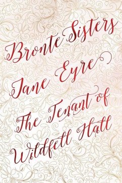 Bronte Sisters Deluxe Edition (Jane Eyre; The Tenant of Wildfell Hall) - Bronte, Charlotte; Bronte, Anne