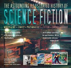 The Astounding Illustrated History of Science Fiction - Golder, Dave; Nevins, Jess; Thorne, Russ