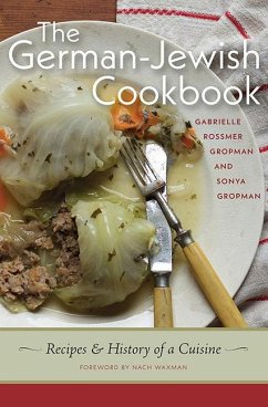 The German-Jewish Cookbook: Recipes and History of a Cuisine - Gropman, Gabrielle Rossmer; Gropman, Sonya
