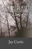 In and Out of Dreaming: Poems