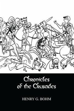 Chronicles Of The Crusades - Bohm, Henry G