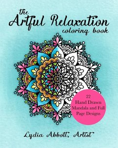 The Artful Relaxation Coloring Book - Abbott, Lydia