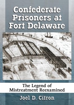 Confederate Prisoners at Fort Delaware - Citron, Joel D.