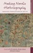 Making Nordic Historiography - Bild 1
