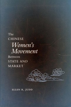 The Chinese Women's Movement Between State and Market - Judd, Ellen R