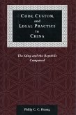 Code, Custom, and Legal Practice in China