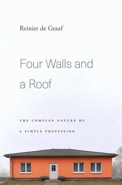 Four Walls and a Roof - Graaf, Reinier de