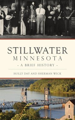 Stillwater, Minnesota - Day, Holly; Wick, Sherman