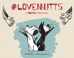 #Lovemutts: A Mutts Treasury - Mcdonnell, Patrick