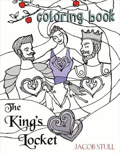 The King's Locket: Coloring Book Volume 1 - Stull, Jacob