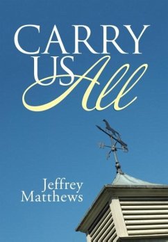 Carry Us All - Matthews, Jeffrey