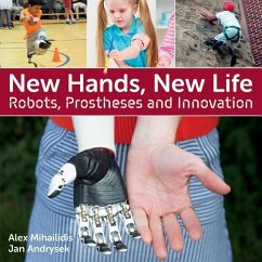 New Hands, New Life - Andrysek, Jan; Mihailidis, Alex