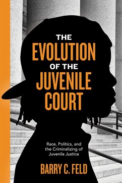 The Evolution of the Juvenile Court - Feld, Barry C.