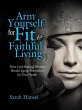 Arm Yourself for Fit & Faithful Living - Bild 1