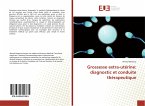 Grossesse extra-utérine: diagnostic et conduite thérapeutique