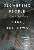 Secwépemc People, Land, and Laws: Yerí7 Re Stsq'ey's-Kucw Volume 90