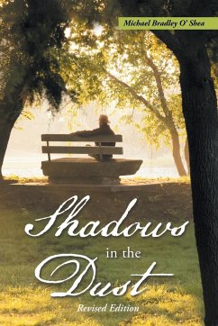 Shadows in the Dust - O'Shea, Michael Bradley