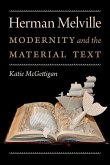 Herman Melville: Modernity and the Material Text